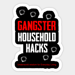 Gangster Household Hacks Logo (white) Sticker